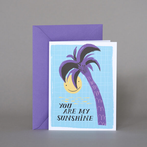 You Are My Sunshine Greeting Card