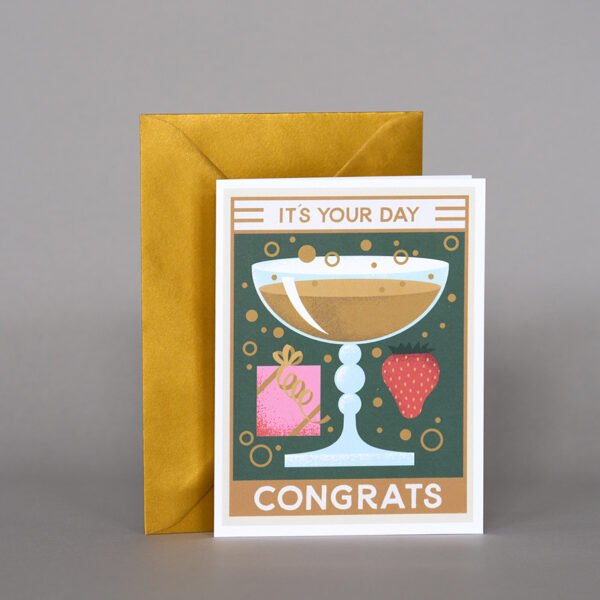 It's Your Day Congrats Greeting Card